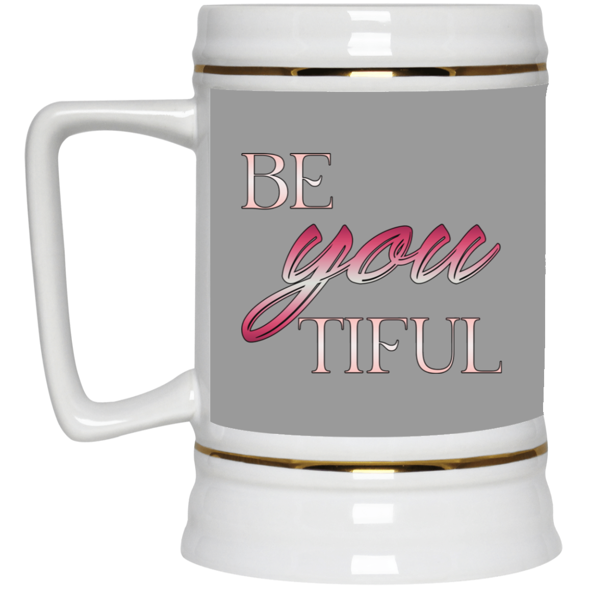 Beyoutiful-Beer Stein 22oz.