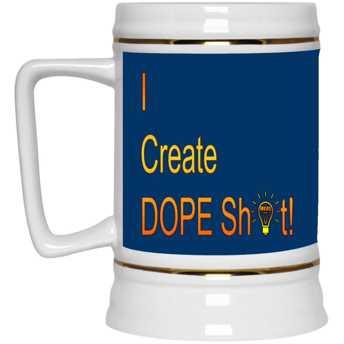 Dope Sh!t-Beer Stein 22oz.