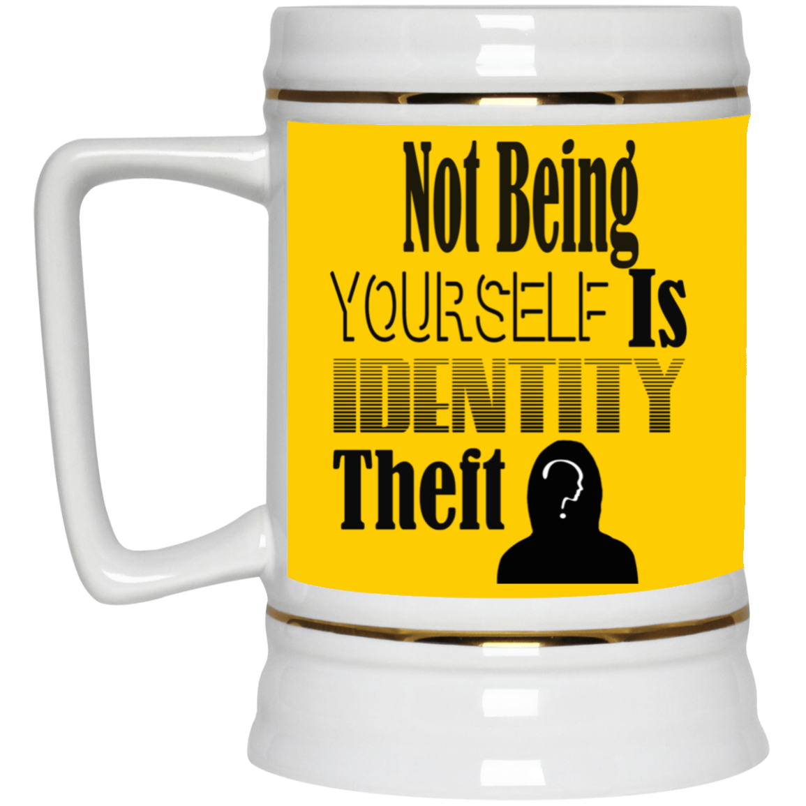 Identity Theft-Beer Stein 22oz.