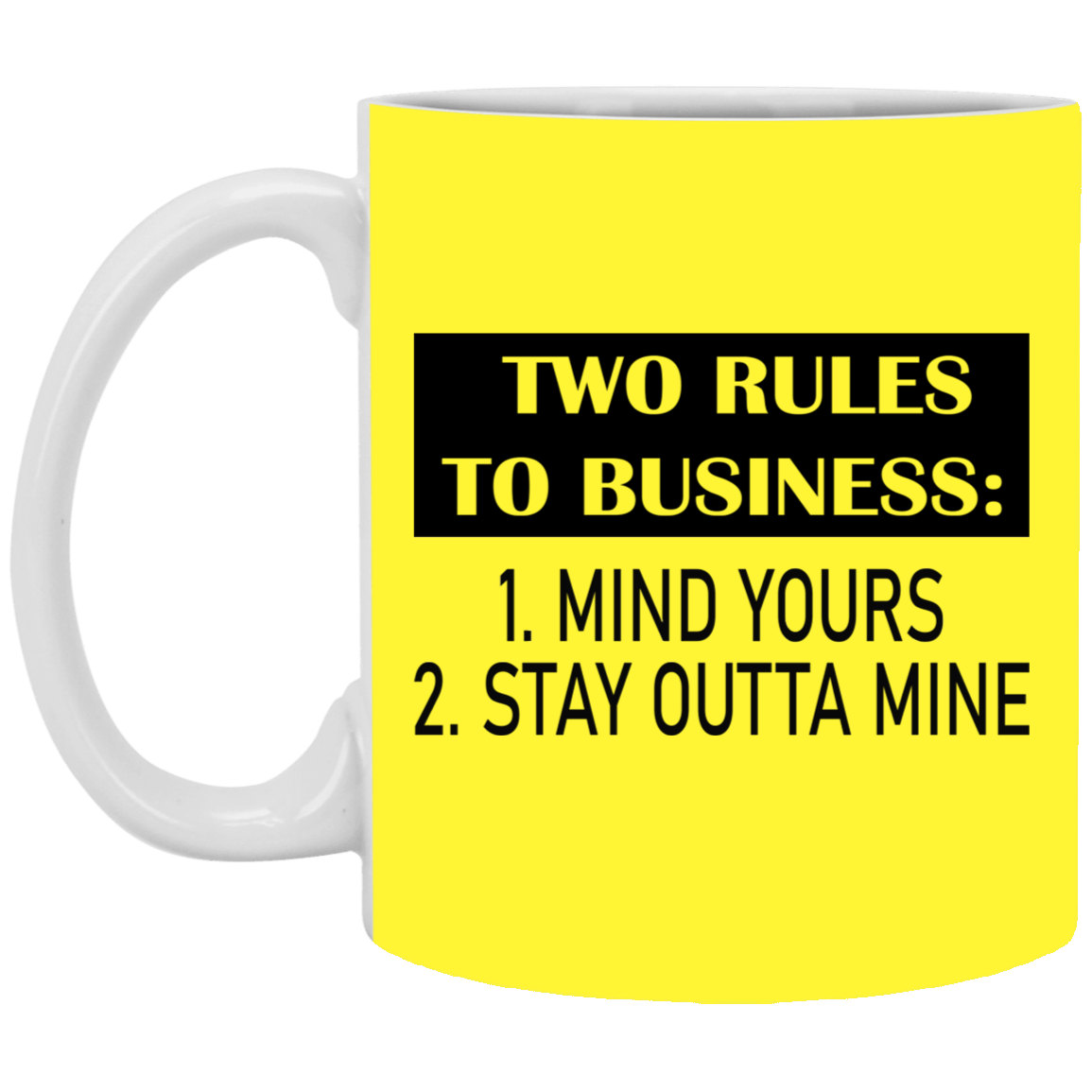 Business Rules-11oz White Mug