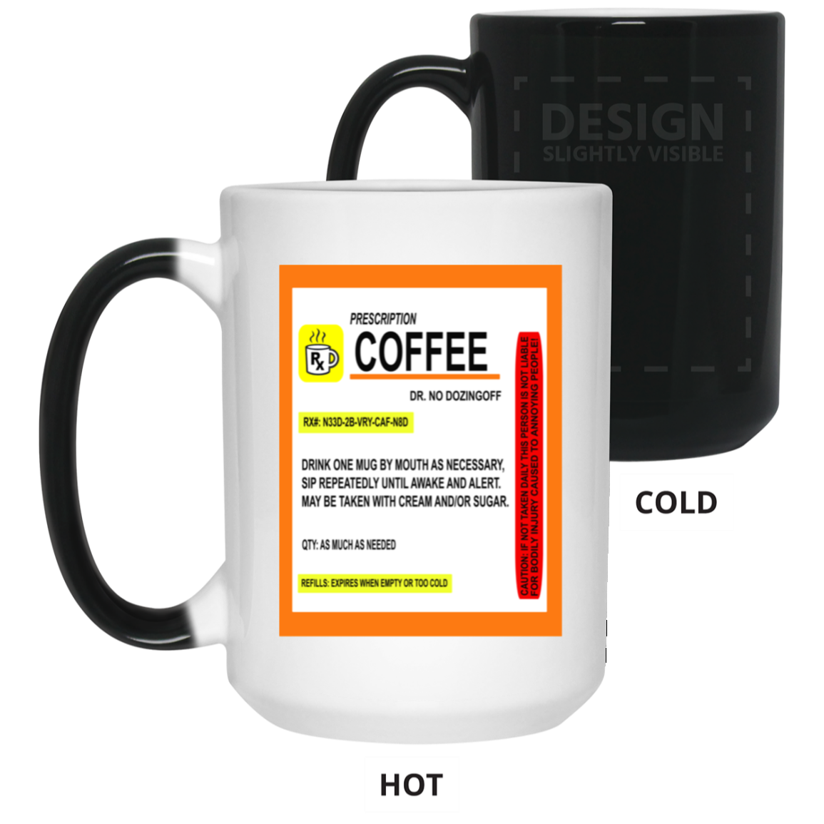 Coffee Prescription-15oz Color Changing Mug
