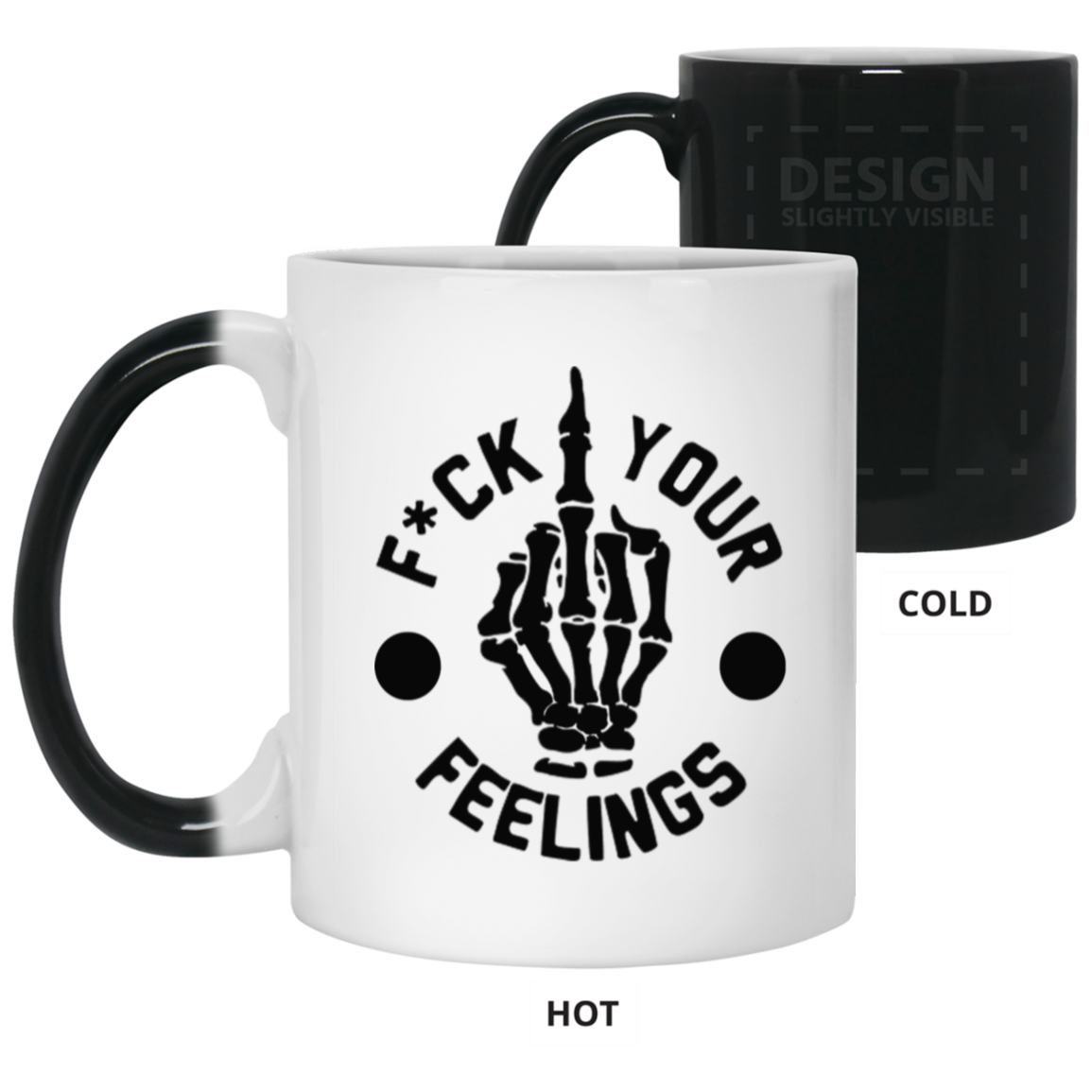 Fu(k Your Feelings-Middle Finger-11oz Color Changing Mug