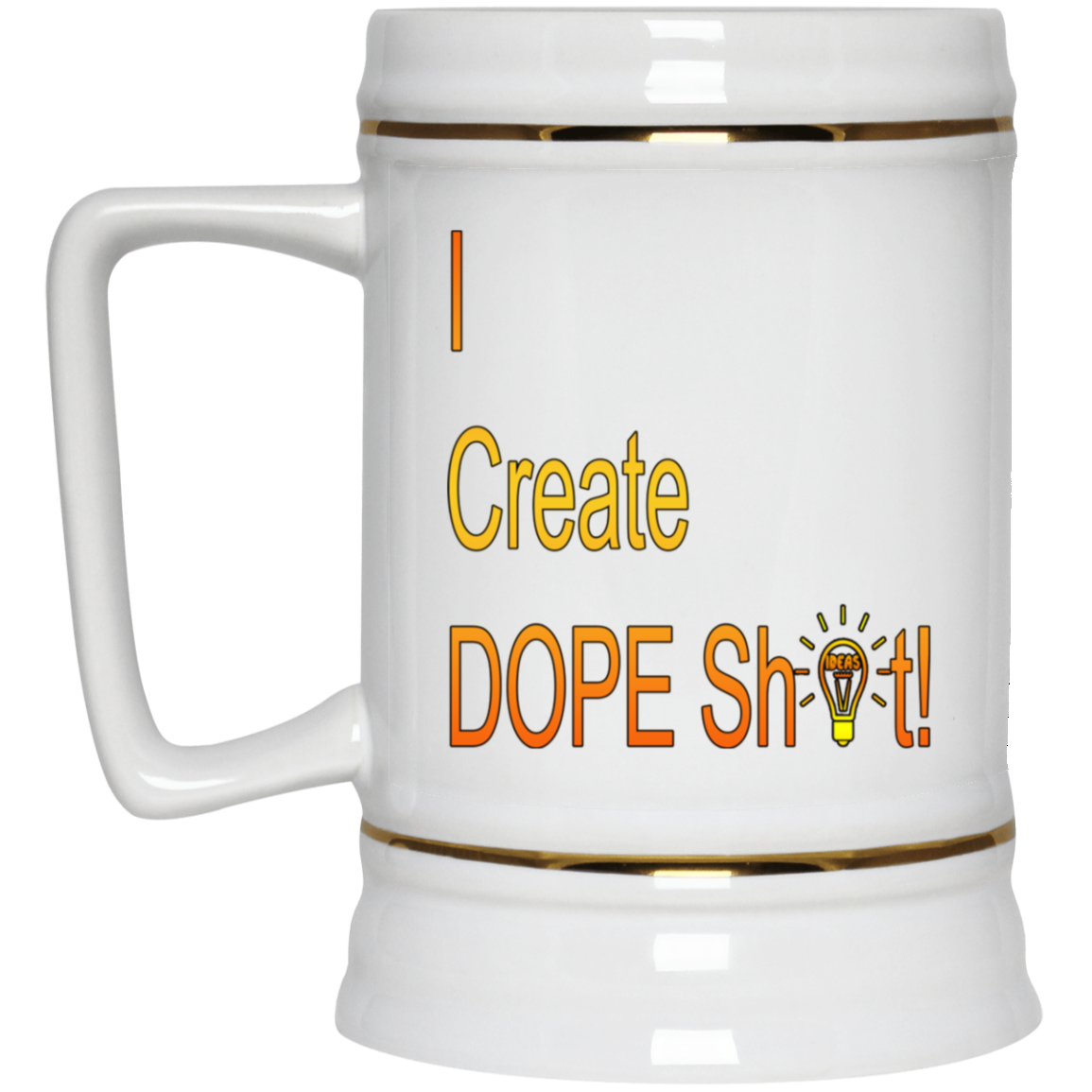 Dope Sh!t-Beer Stein 22oz.