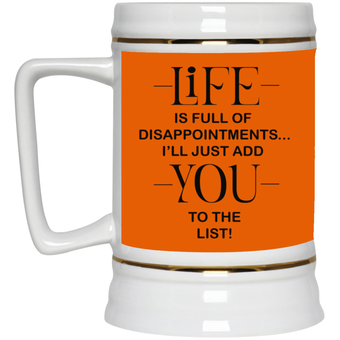 Disappointments-Beer Stein 22oz.