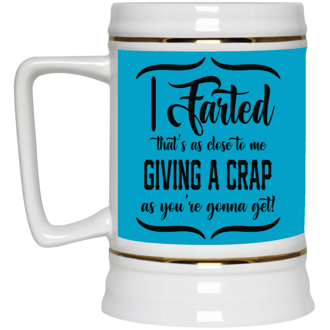 Giving a Crap-Beer Stein 22oz.