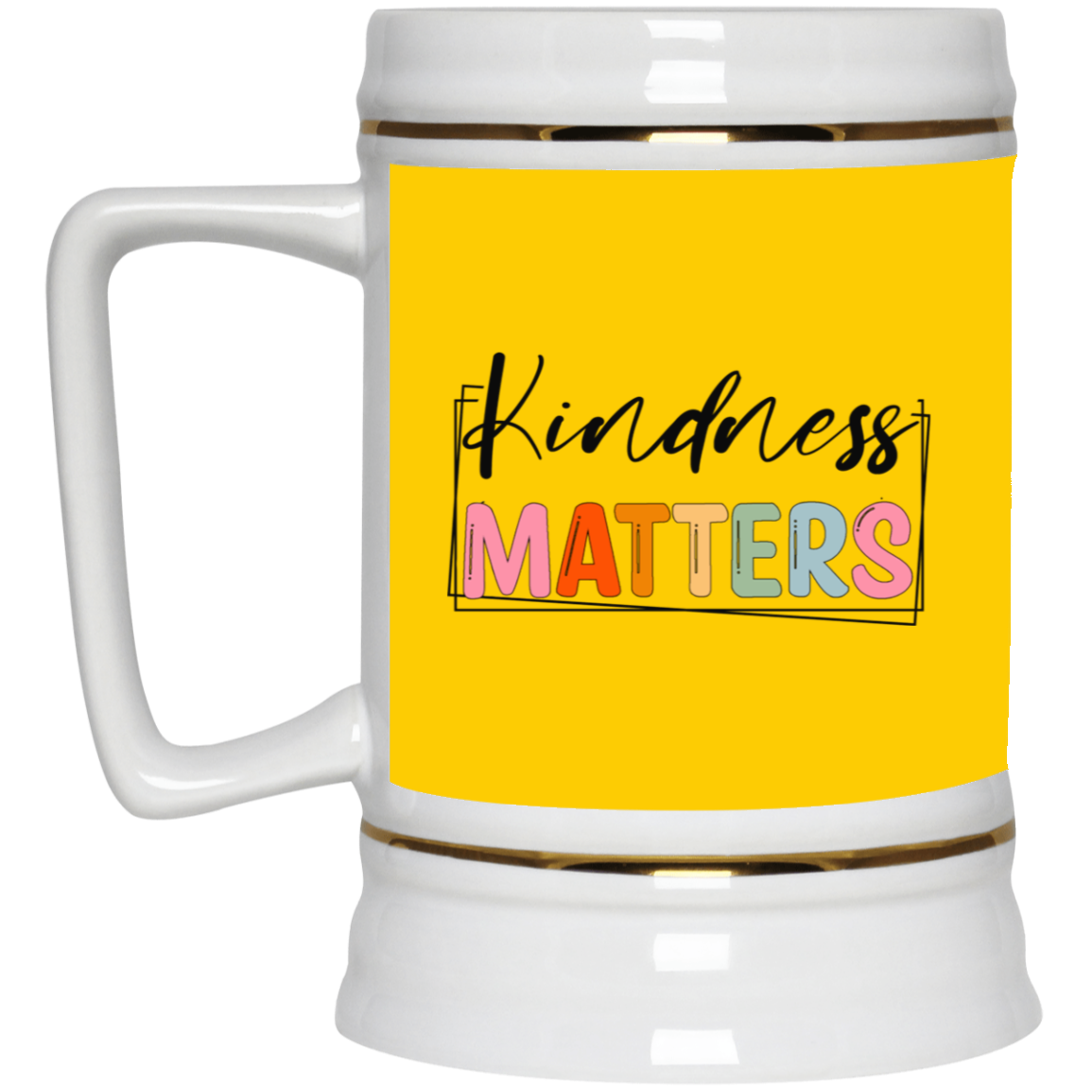 Kindness Matters-Beer Stein 22oz.