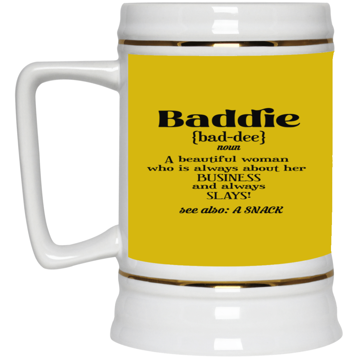 Baddie Definition-Beer Stein 22oz.