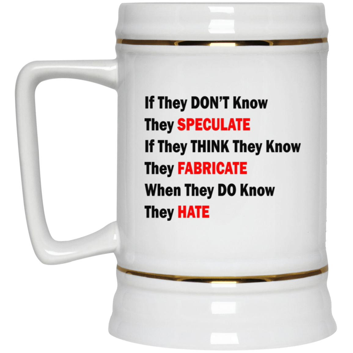 They Don't Know-Beer Stein 22oz.