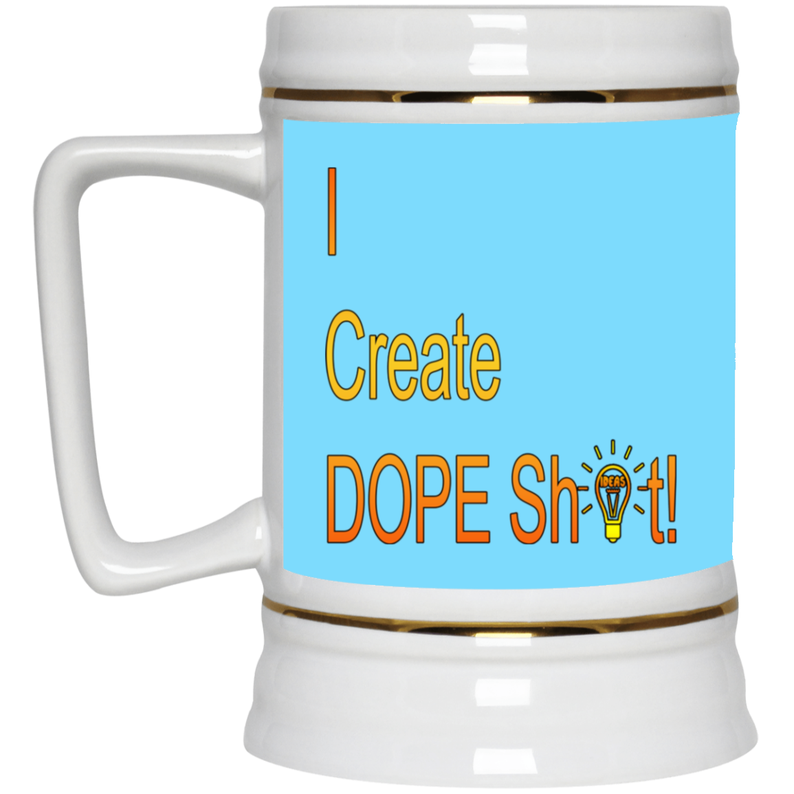 Dope Sh!t-Beer Stein 22oz.