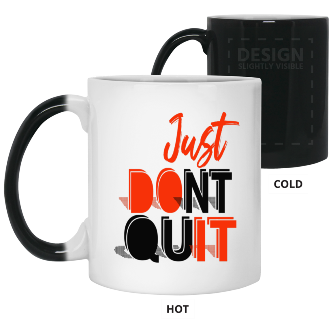 Don't Quit-11oz Color Changing Mug