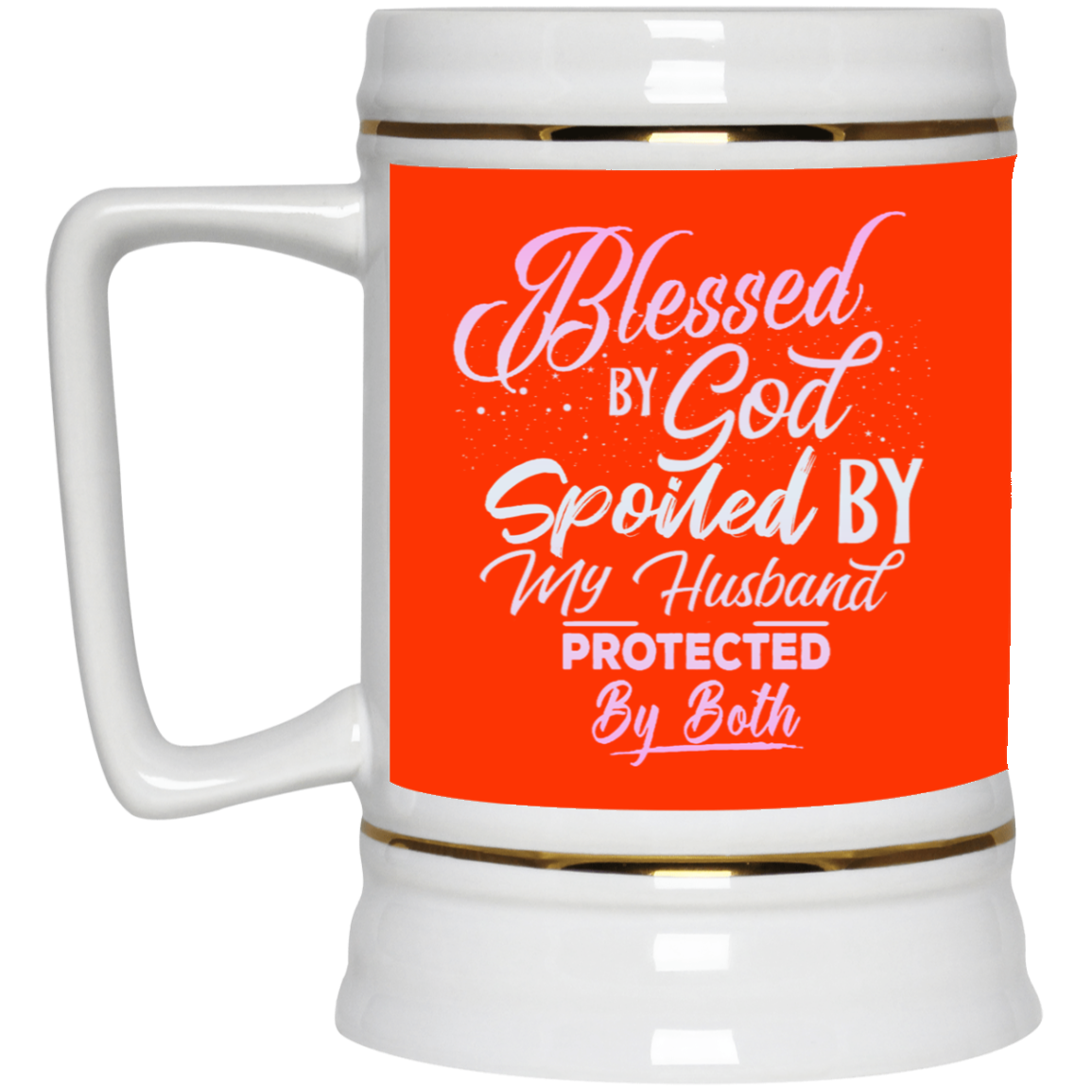 Blessed & Spoiled Gradient-Beer Stein 22oz.