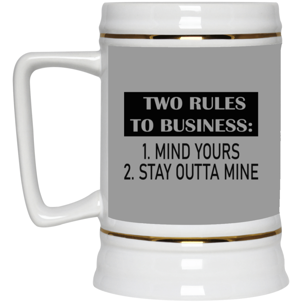 Business Rules-Beer Stein 22oz.