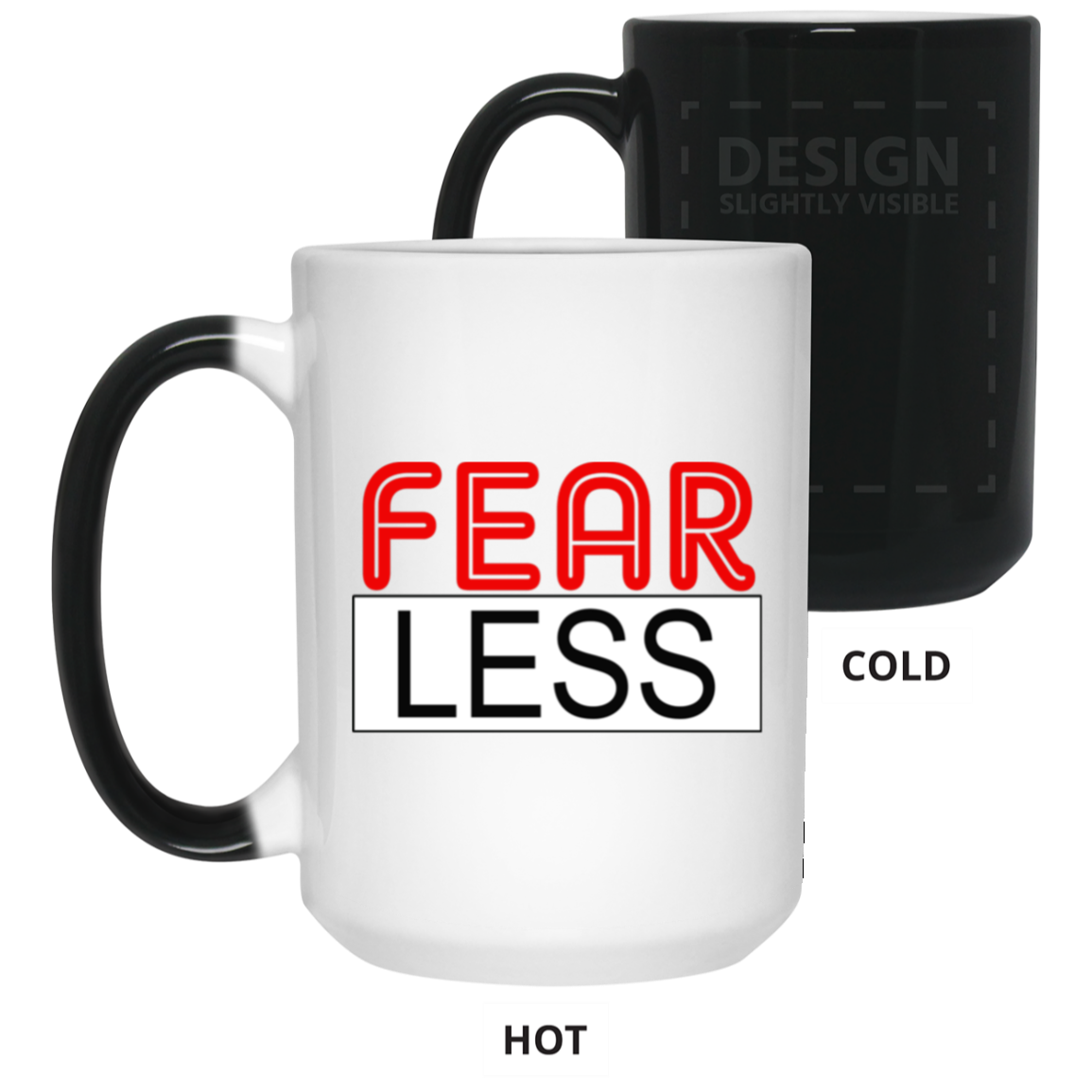 Fear-Less-15oz Color Changing Mug