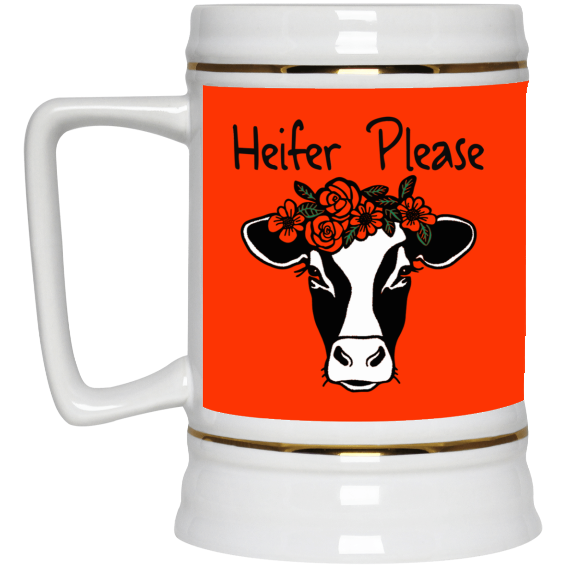 Heifer Please-Beer Stein 22oz.