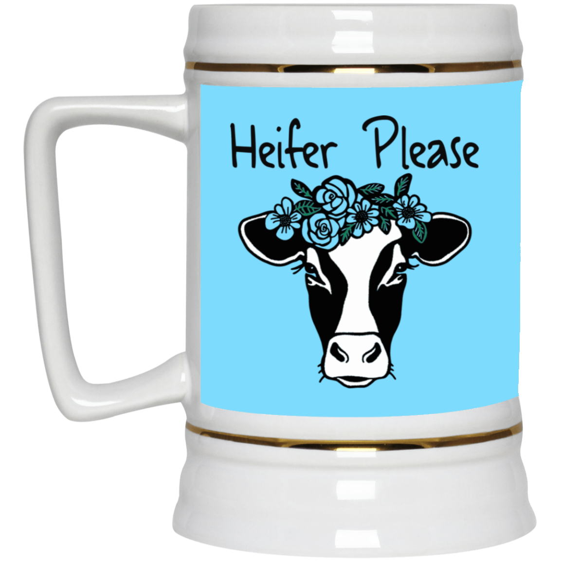 Heifer Please-Beer Stein 22oz.