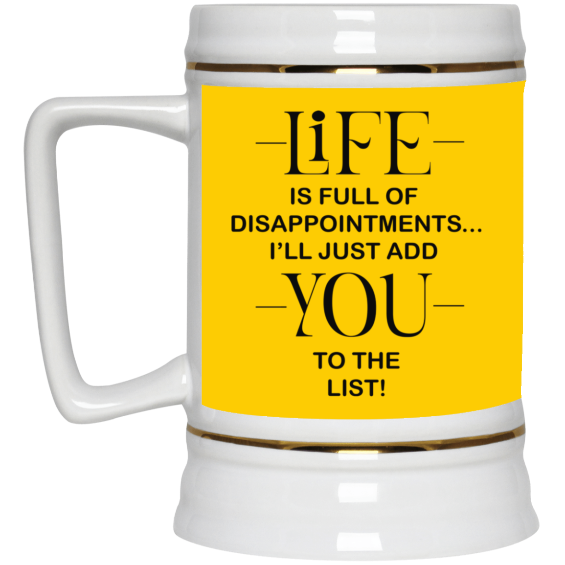 Disappointments-Beer Stein 22oz.
