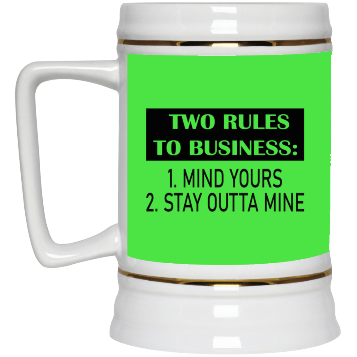 Business Rules-Beer Stein 22oz.