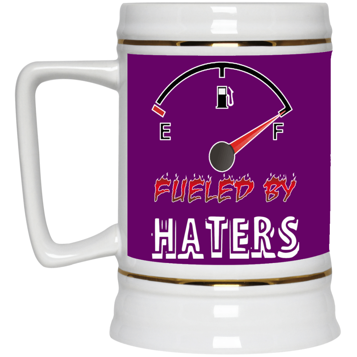 Fueled by Haters-Beer Stein 22oz.