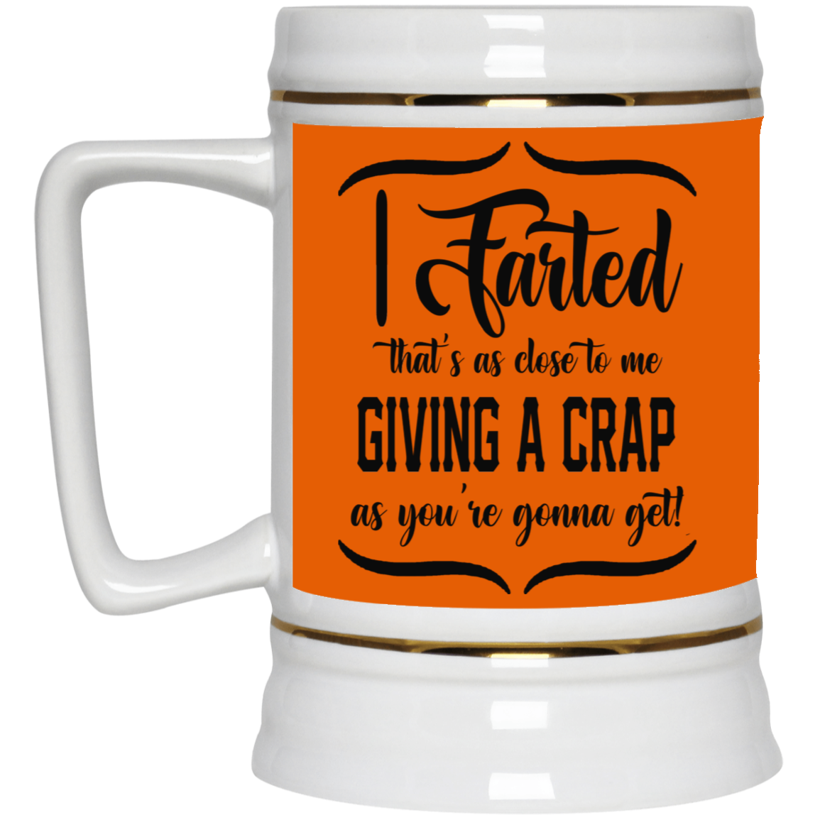 Giving a Crap-Beer Stein 22oz.