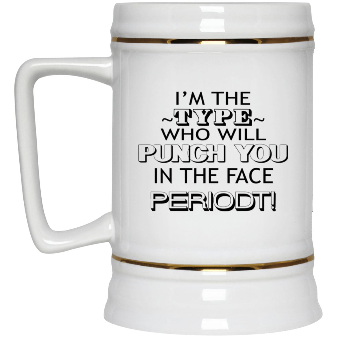 Punch You-Beer Stein 22oz.