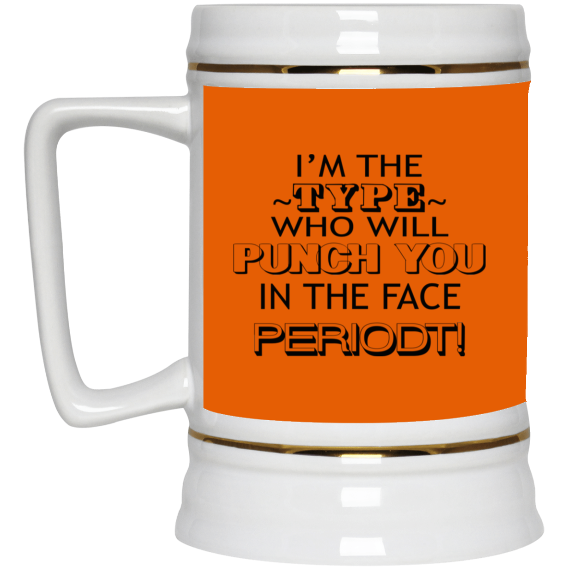 Punch You-Beer Stein 22oz.