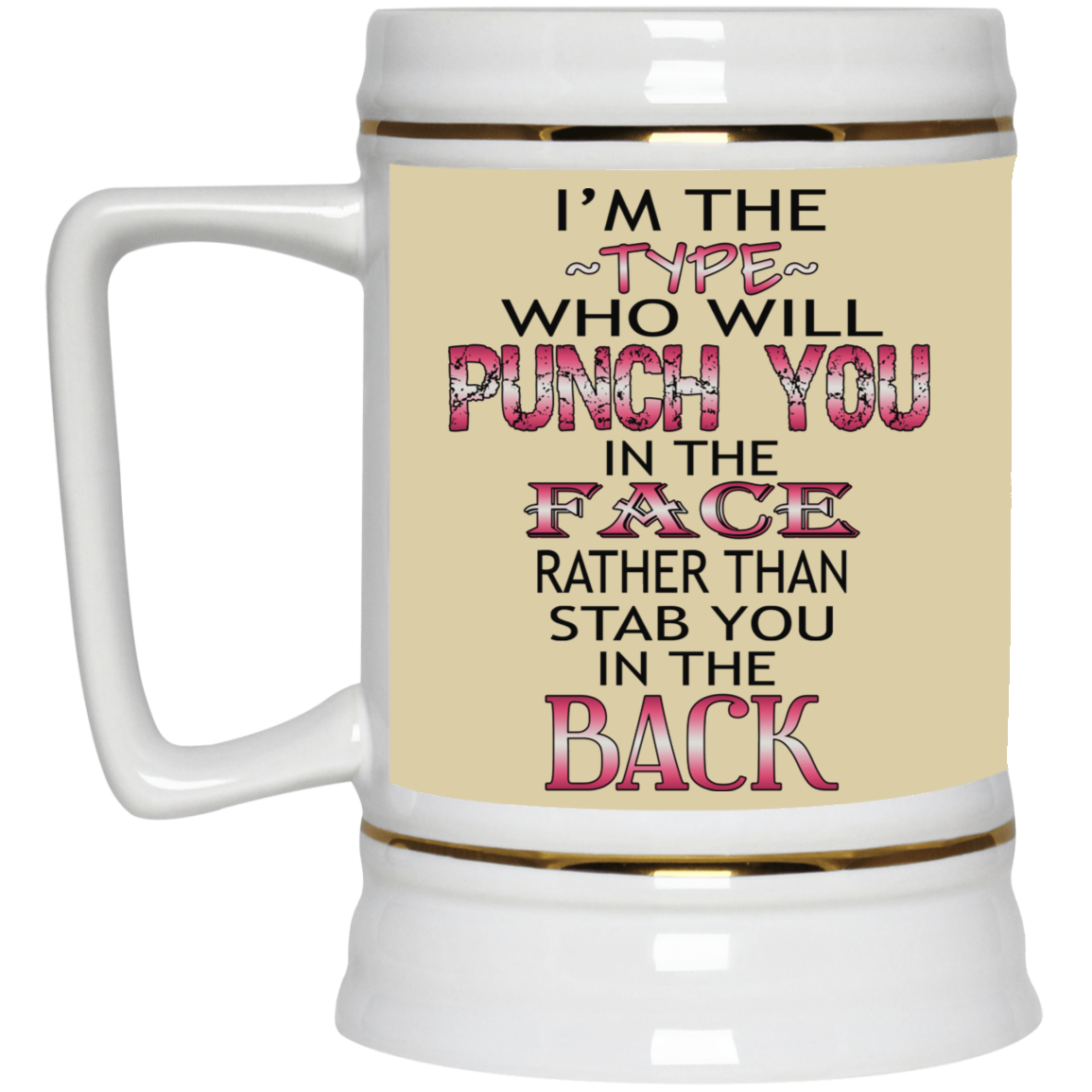 I'm The Type-Beer Stein 22oz.