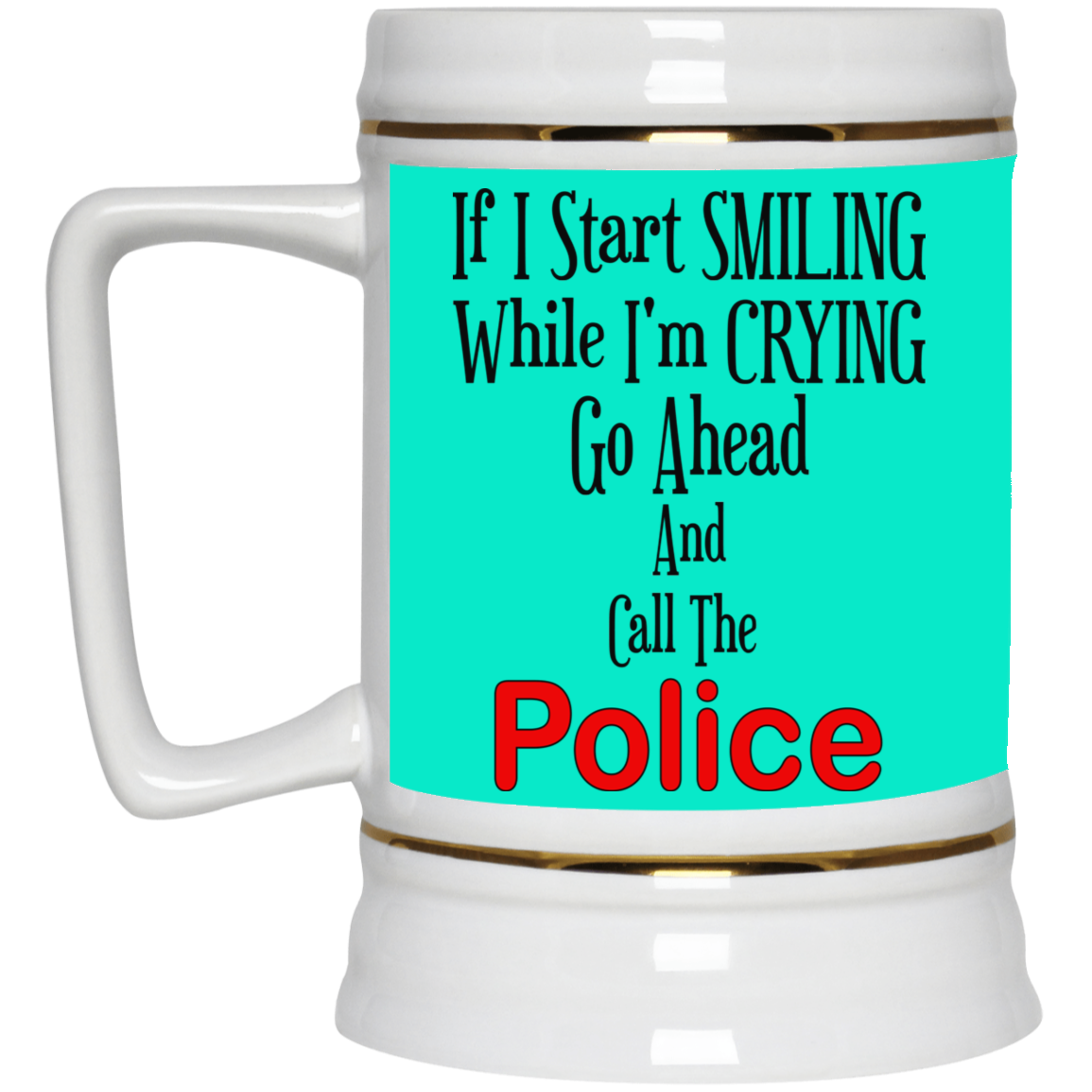 Smiling-Crying-Beer Stein 22oz.