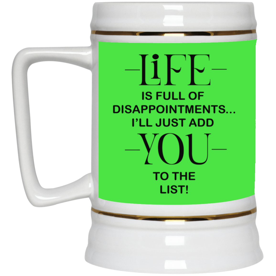 Disappointments-Beer Stein 22oz.