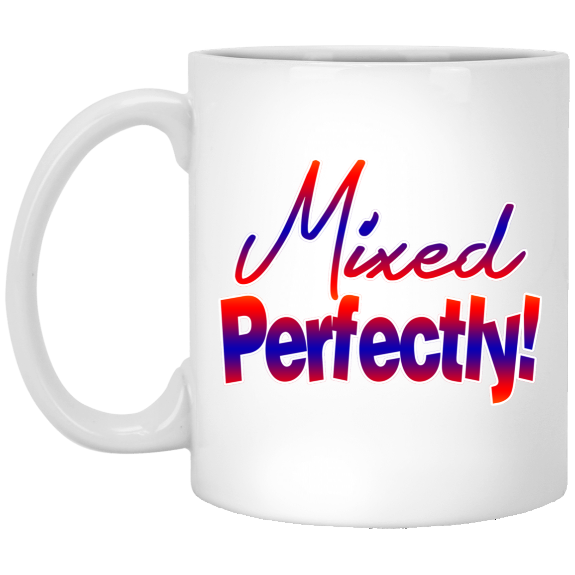 Mixed Perfectly-11oz White Mug