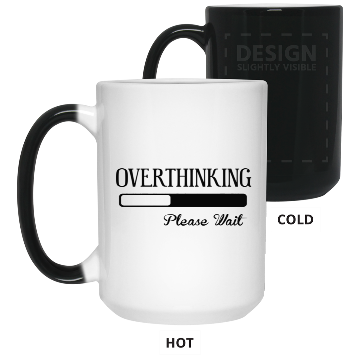 Overthinking-15oz Color Changing Mug
