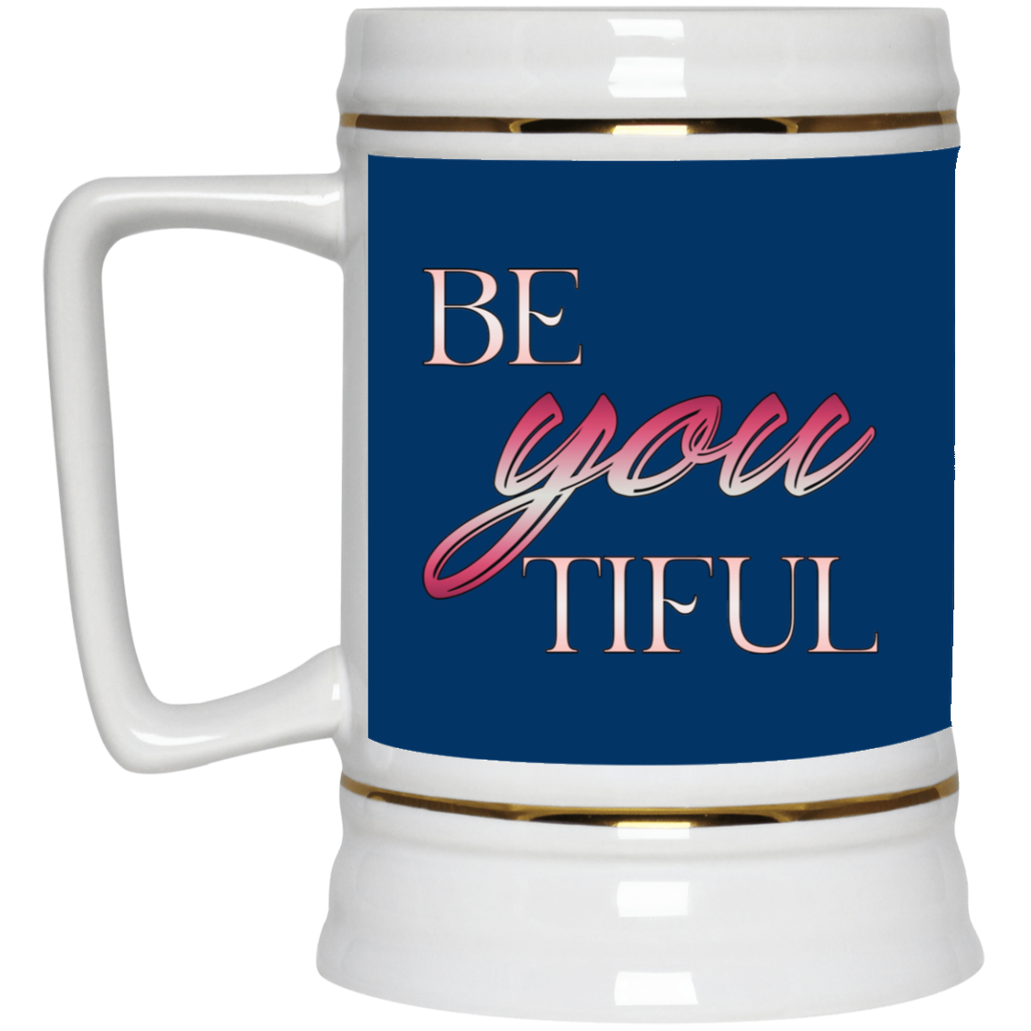 Beyoutiful-Beer Stein 22oz.