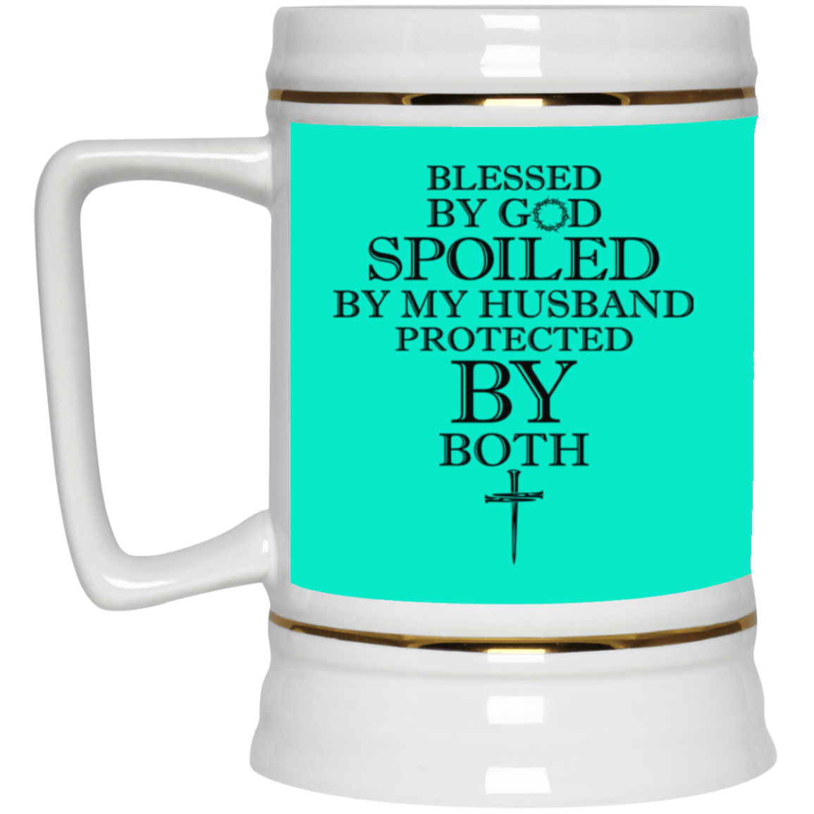 Blessed by God-Beer Stein 22oz.