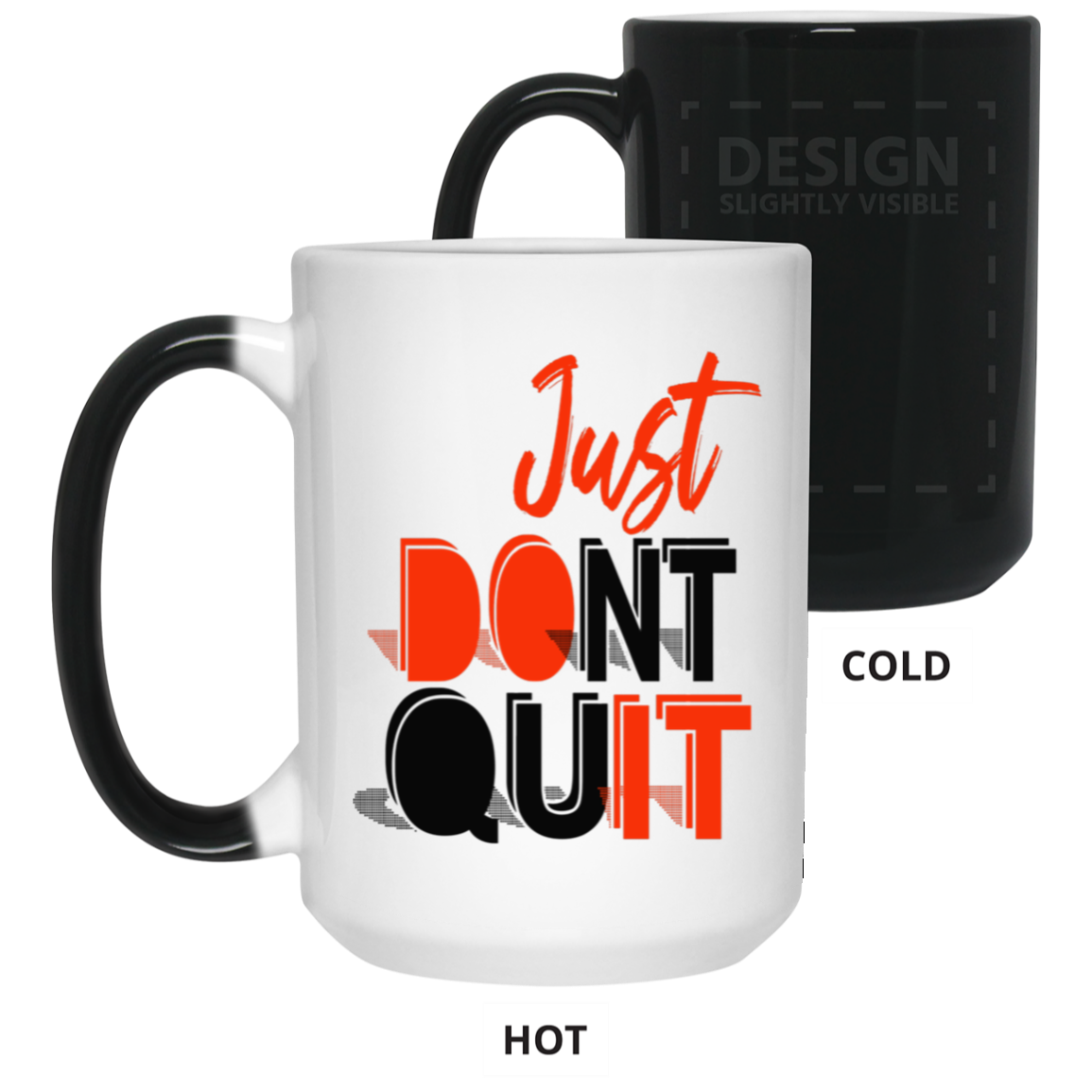 Don't Quit-15oz Color Changing Mug