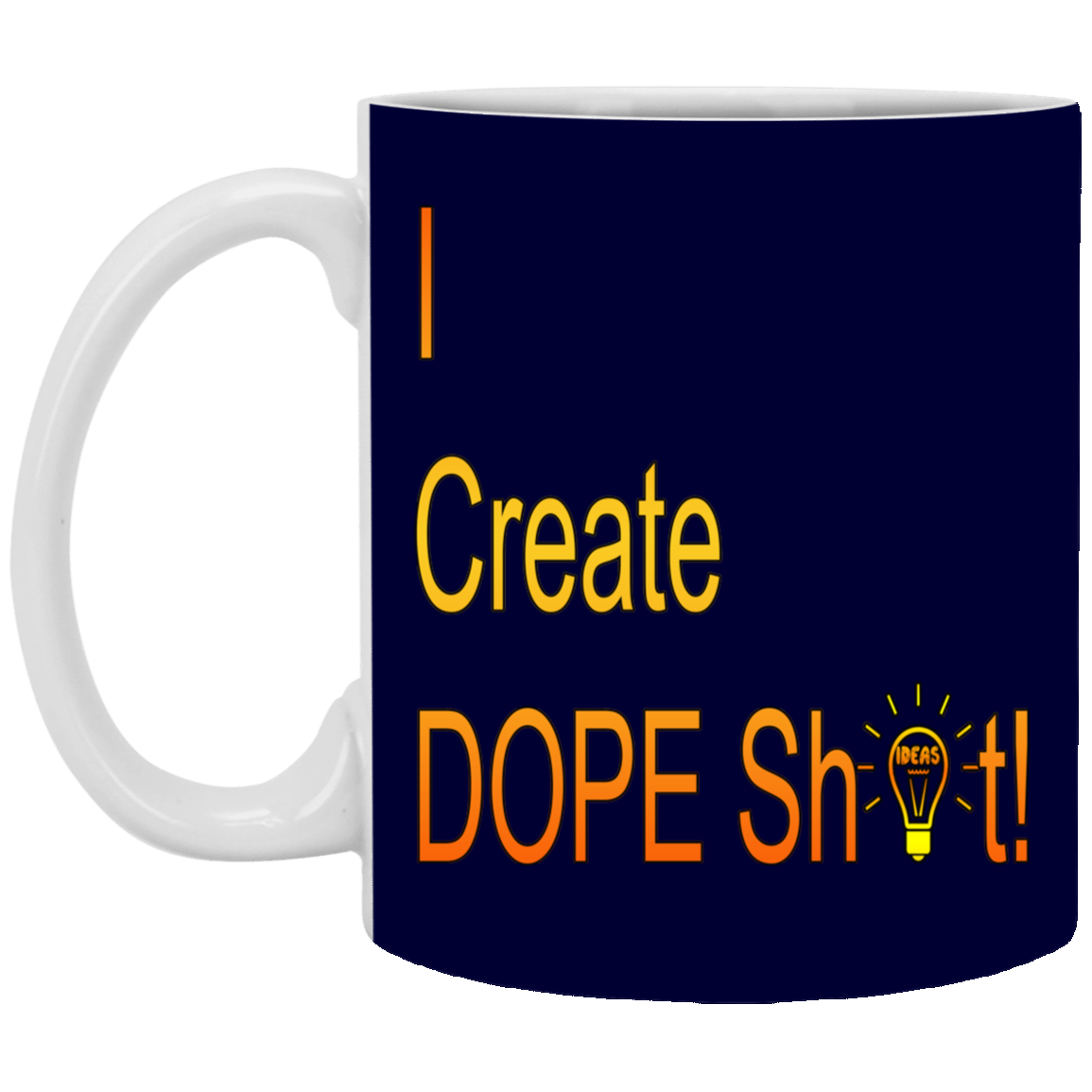 Dope Sh!t-11oz White Mug