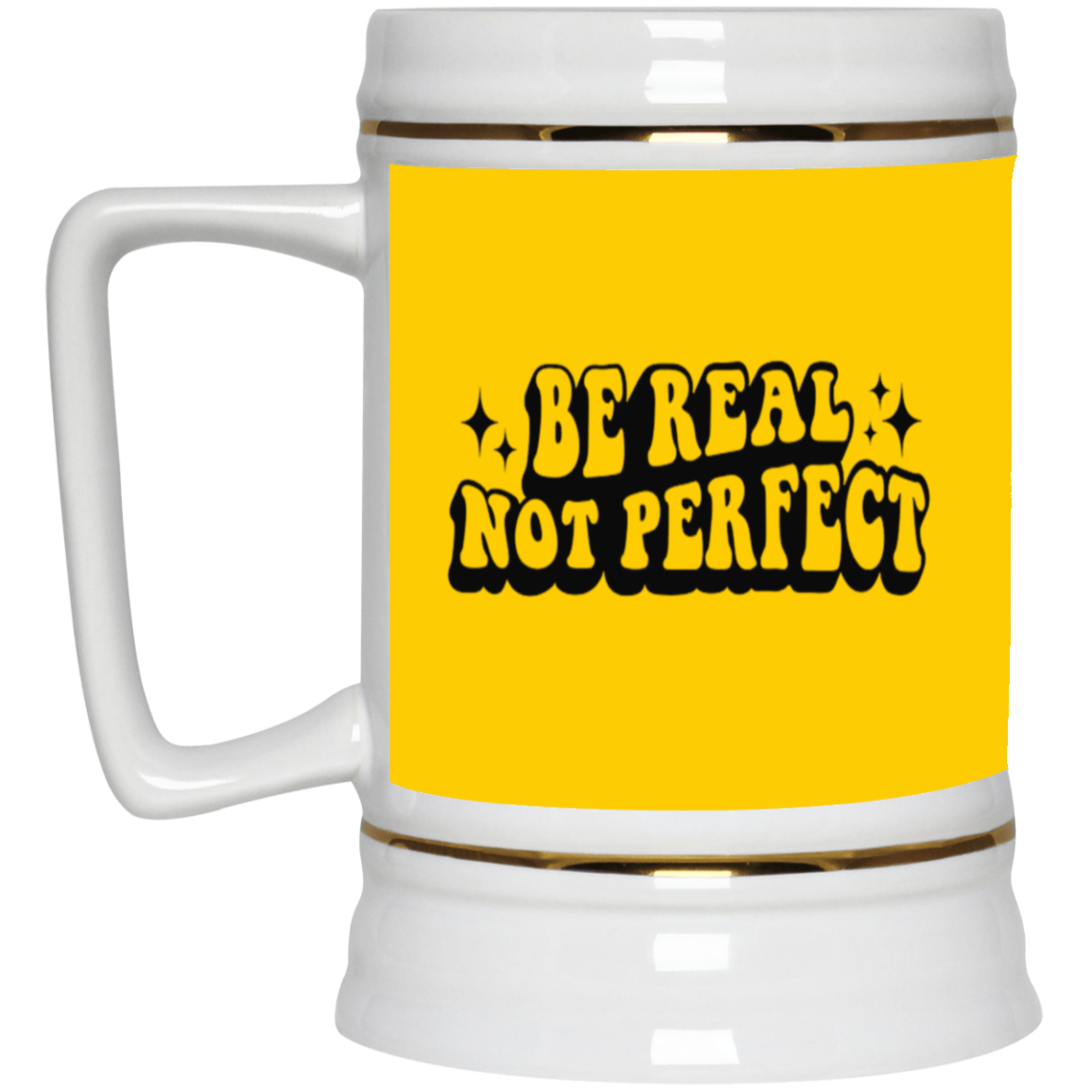 Be Real-Beer Stein 22oz.