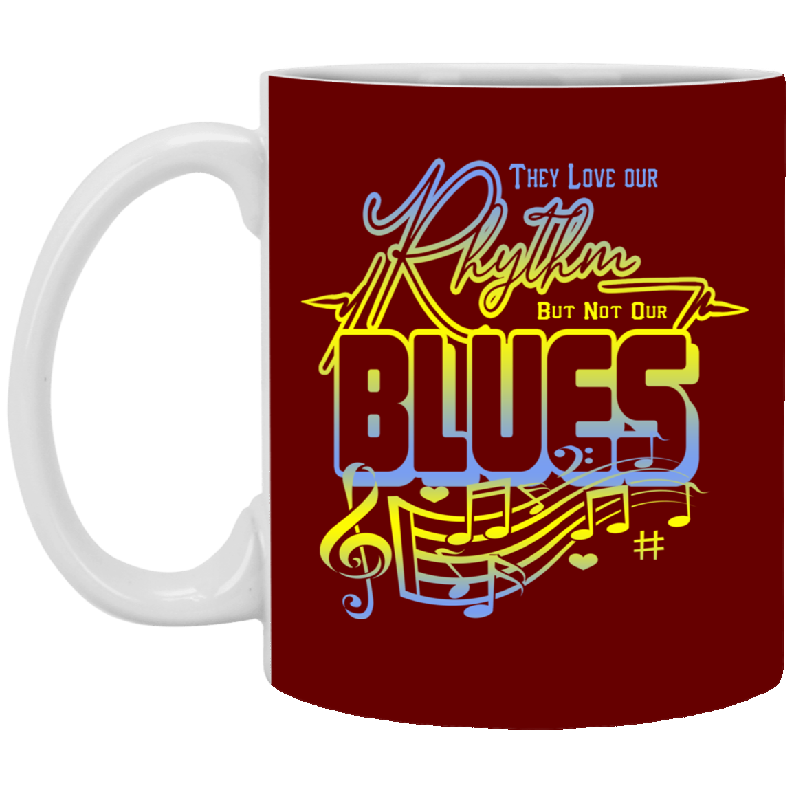 Rhythm And Blues-11oz White Mug