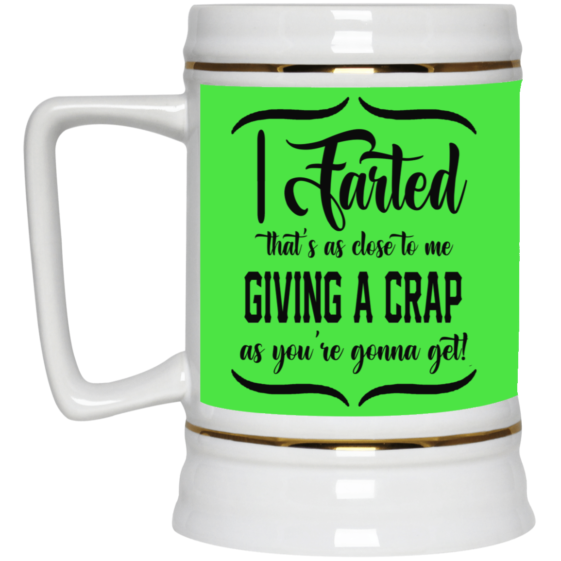 Giving a Crap-Beer Stein 22oz.