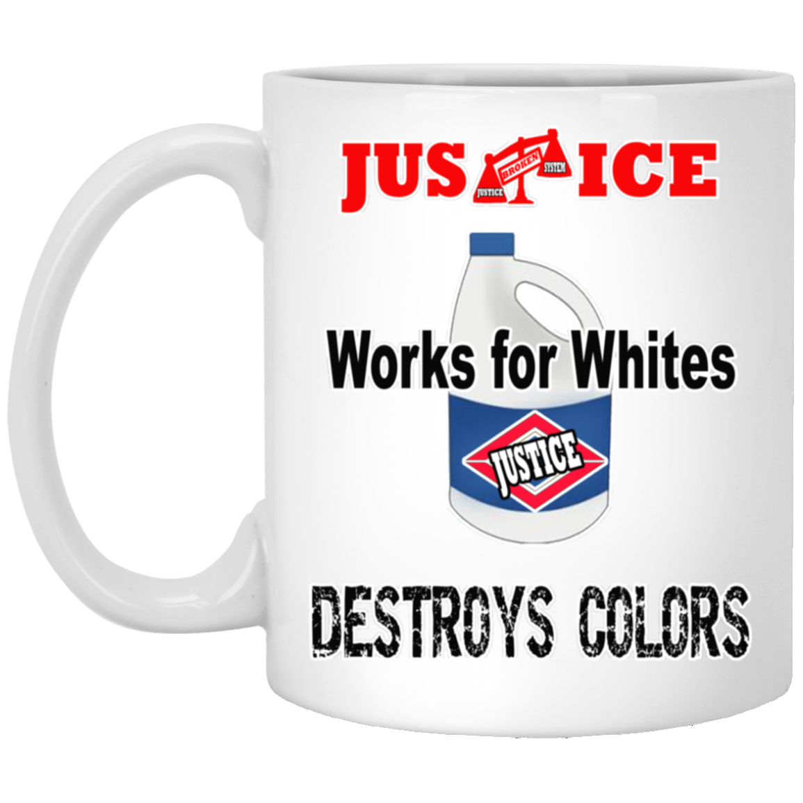 Justice System-11oz White Mug