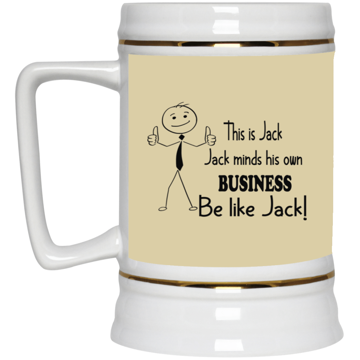 Be Like Jack-Beer Stein 22oz.