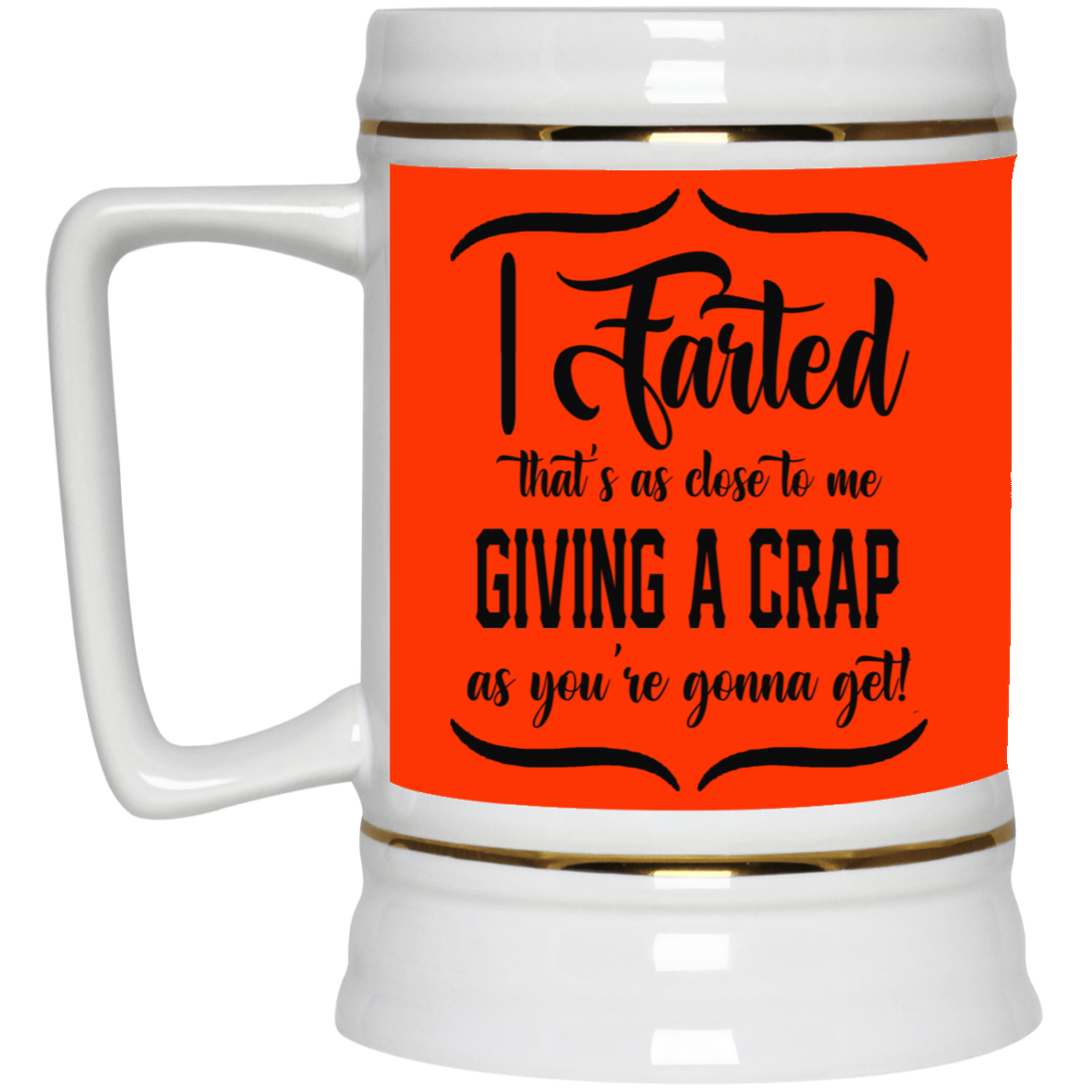 Giving a Crap-Beer Stein 22oz.