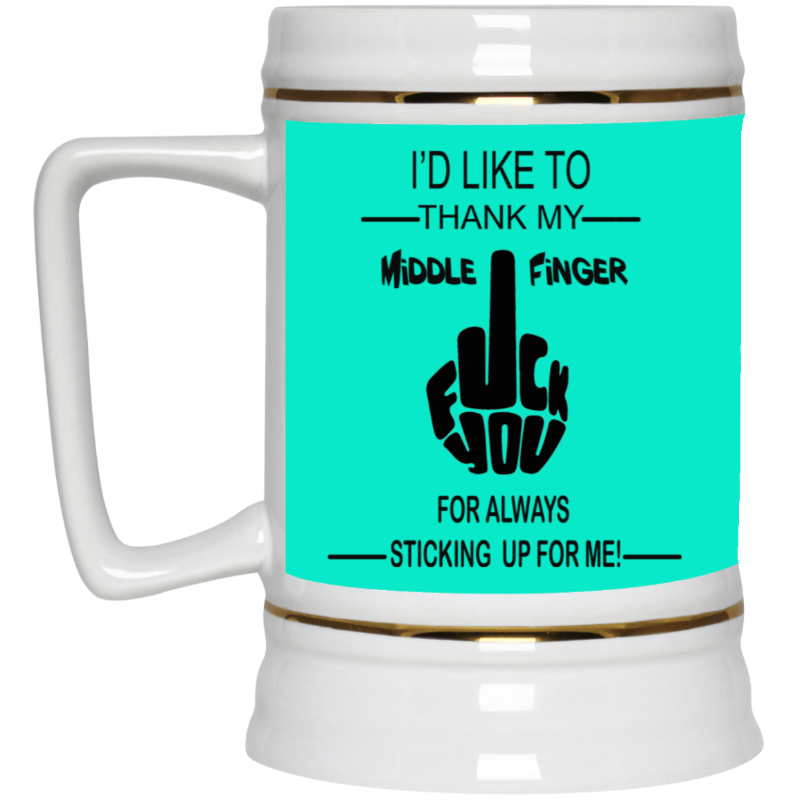 Fu(k You-Middle Finger-Beer Stein 22oz.