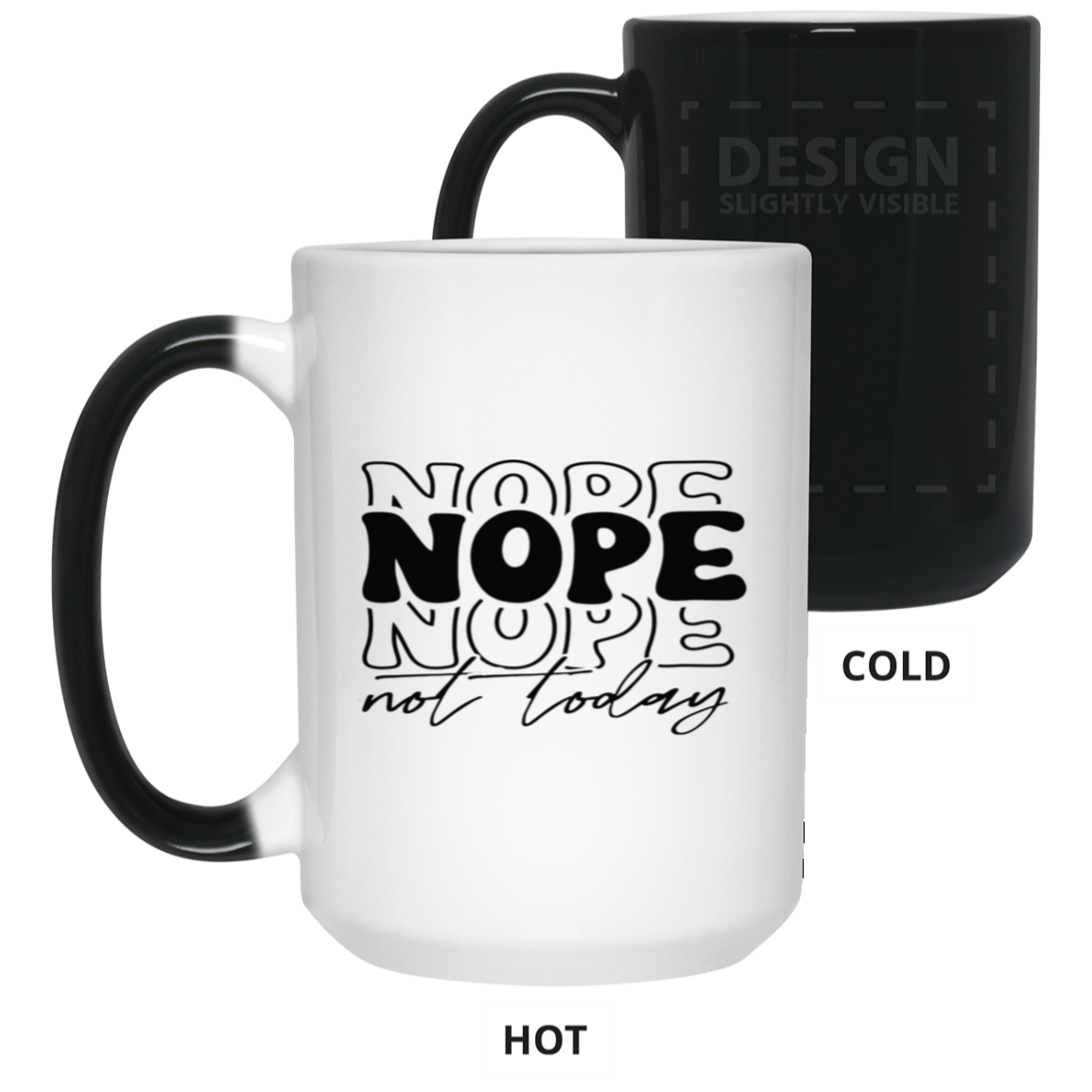 Nope-15oz Color Changing Mug