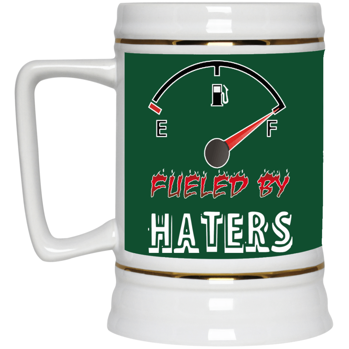 Fueled by Haters-Beer Stein 22oz.