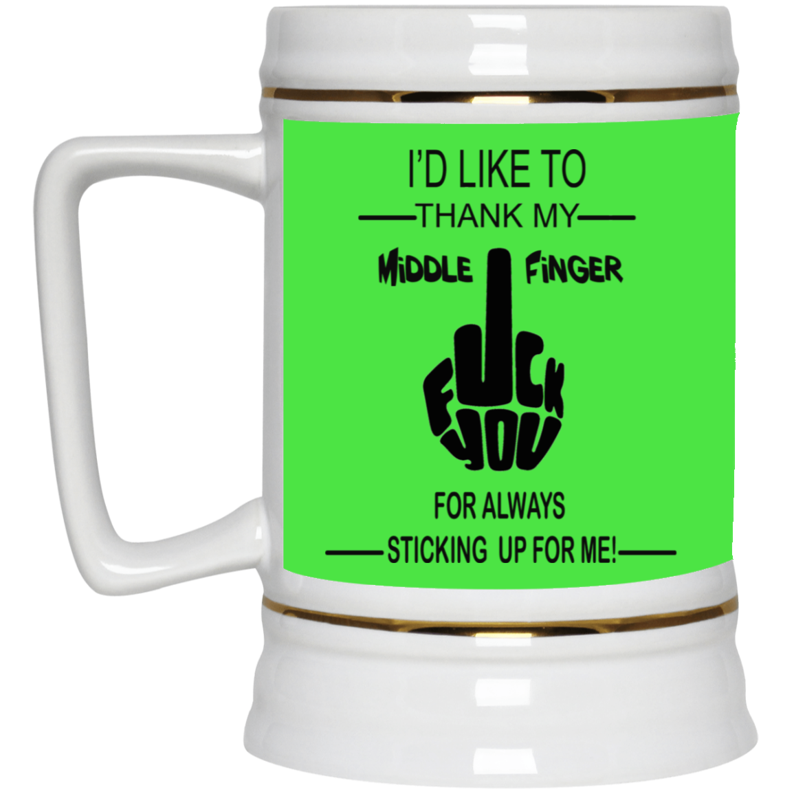 Fu(k You-Middle Finger-Beer Stein 22oz.