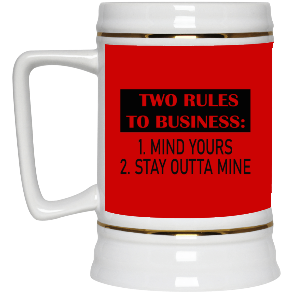 Business Rules-Beer Stein 22oz.