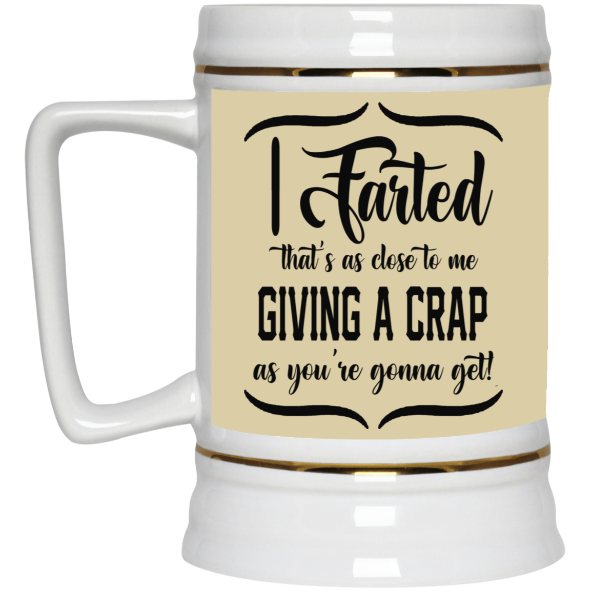 Giving a Crap-Beer Stein 22oz.
