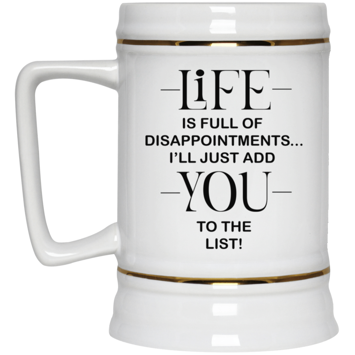 Disappointments-Beer Stein 22oz.