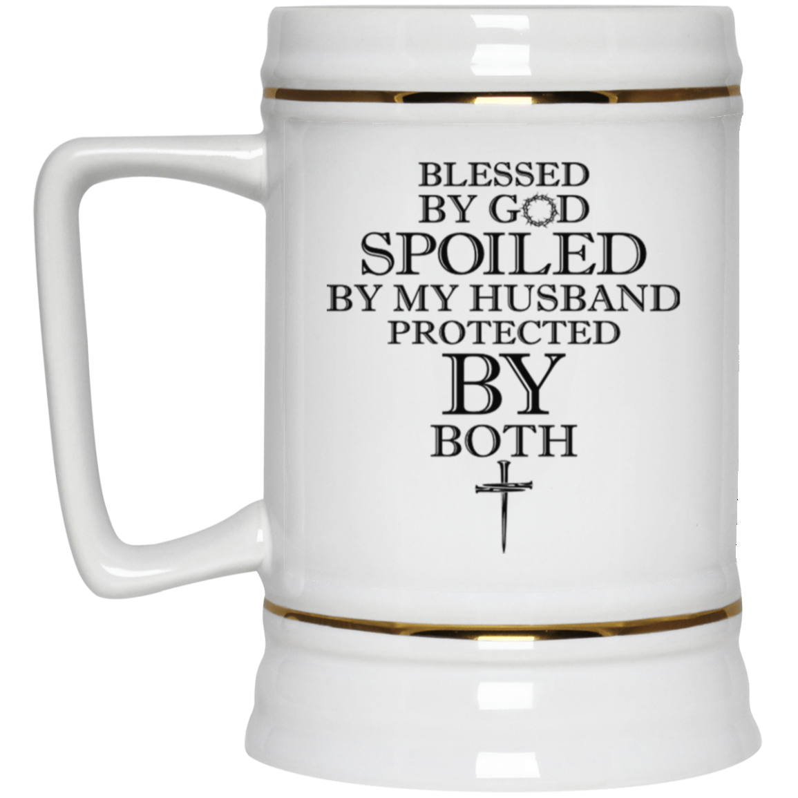 Blessed by God-Beer Stein 22oz.