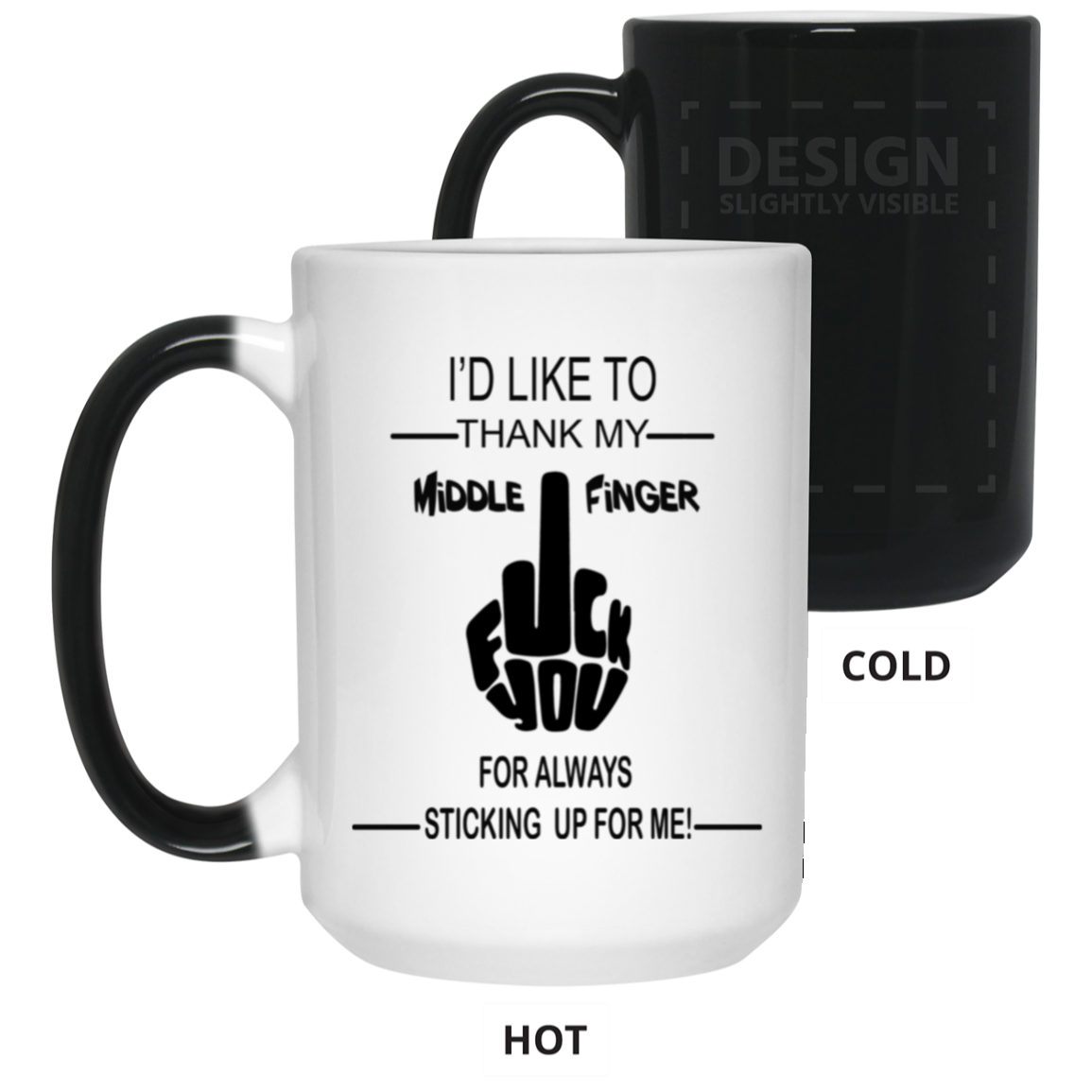 Fu(k You-Middle Finger-15oz Color Changing Mug