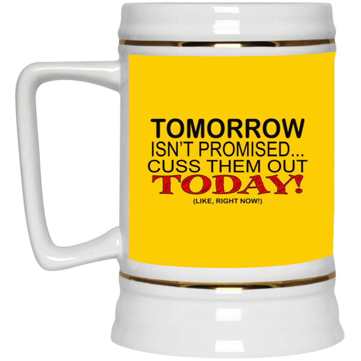 Cuss Them Out-Beer Stein 22oz.